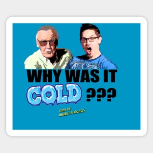 Why Was It Cold??? Sticker